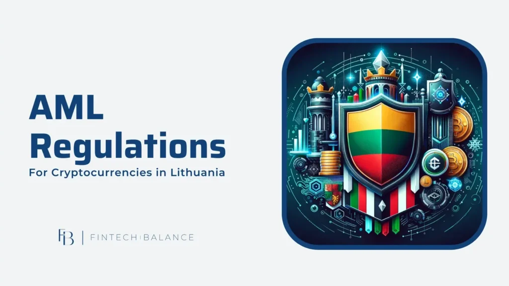 AML Regulations for Cryptocurrencies in Lithuania