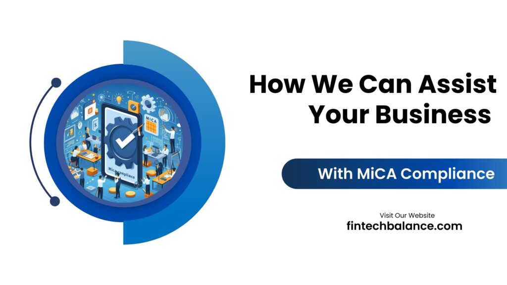 assist your business with MiCA Compliance