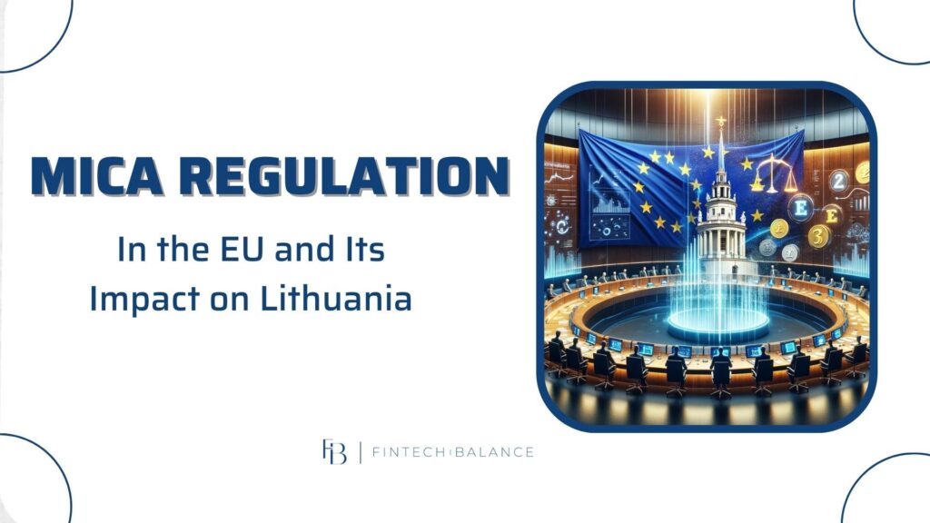 MiCA Regulation in the EU and Its Impact on Lithuania
