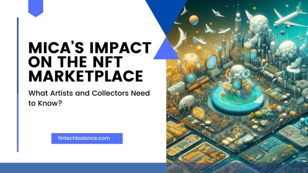 MiCAs Impact on the NFT Marketplace