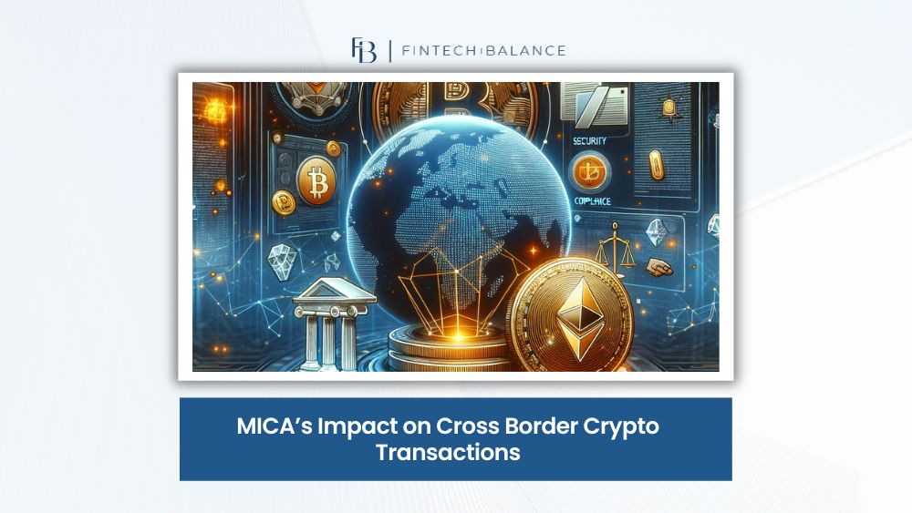 Mica's Impact on Cross Border Crypto Transactions