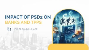 impact of psd2 on banks and tpps